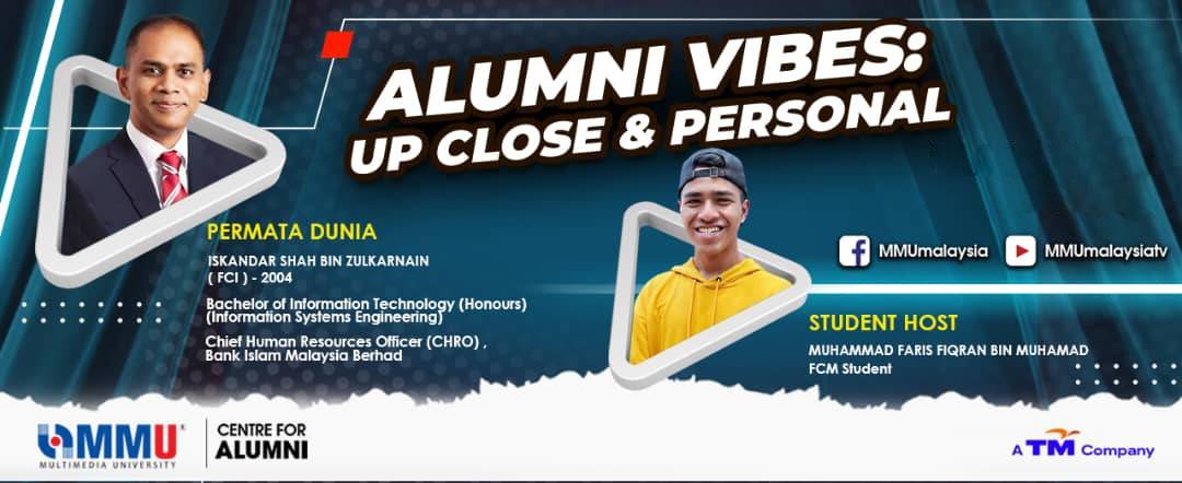 Alumni Vibes | Up, Close and Personal | ISKANDAR SHAH| Episode 2 of 2